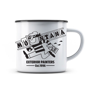 Montana Cans Enamel Mug " Exterior Painters"