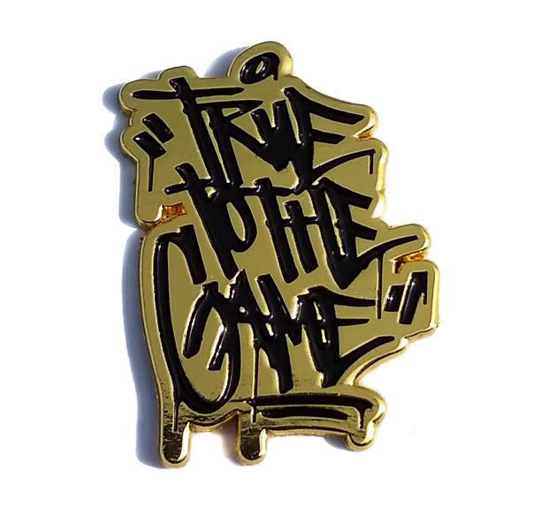 True to the Game Enamel Hat Pin by Zane WCA